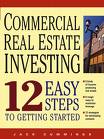 Commercial Real Estate Investing: 12 Easy Steps to Getting Started by Jack Cummings