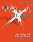 Extreme Programming In Practice by Robert Martin and James Newkirk