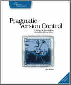 Pragmatic Version Control Using Subversion by Mike Mason
